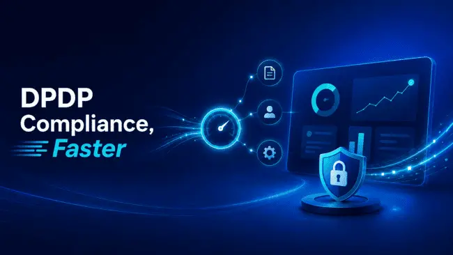 How GRC3 Helps Organizations Achieve DPDP Compliance Faster